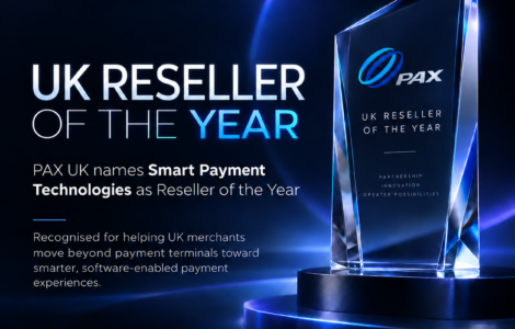 PAX UK Names Smart Payment Technologies as Reseller of the Year